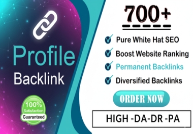 700+ High-Quality Profile Backlinks - Articles,  Forums,  & SEO Links to Boost Your Ranking