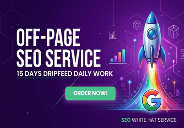 Update PACKAGE 2026 Provide a Steady 15 Days Dripfeed Daily Off-Page SEO Service