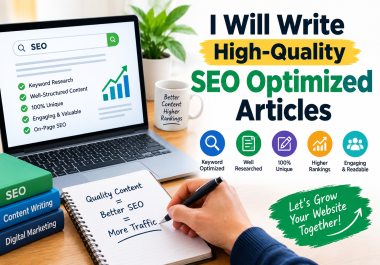 I Will Write High-Quality SEO Optimized Articles
