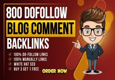 I will build 800 manual dofollow blog comment backlinks on high da DR sites
