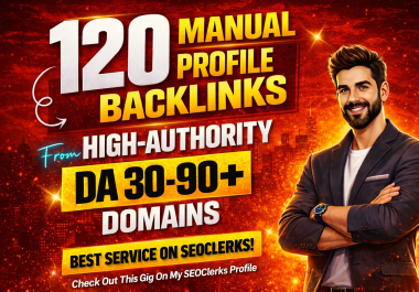 Get 120 Manual Profile Backlinks White Hat SEO & Link Building on High Authority Sites