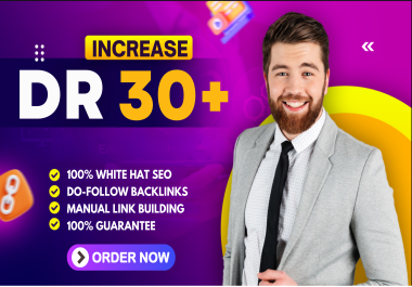 I will increase DR 30 plus with dofollow SEO backlinks