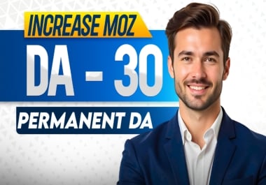 Increase MOZ DA domain authority From 0 To 30