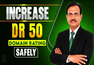 Increase Your DR 50 By Ahref,  Get High Domain Rating Safely