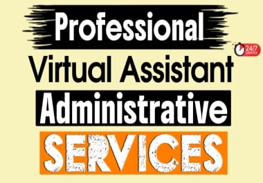 Expert Virtual Assistant for Admin Tasks Of Your Business As a VA