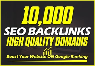 Make 10,000 plus Dofollow Permanent High Quality DA50 Backlinks for Website ranking