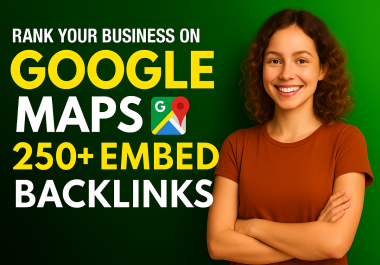 1500 Google maps citation & 250 Google Maps embeds Dofollow Web 2.0 Post For Local SEO