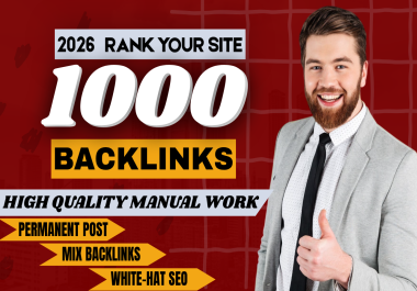 I will do 1000 manual backlinks for Google ranking and traffic