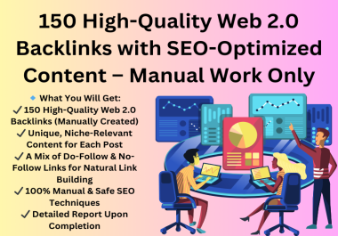 150 High-Quality Web 2.0 Backlinks with SEO-Optimized Content - Manual Work Only