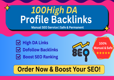 I Will do 100 High Quality DA Profile Backlinks for off page SEO Ranking Boost