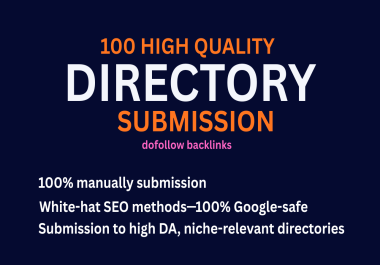 100 Instant Approved Dofollow Directory Backlinks to Ranking Website