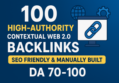 100 High-Authority Contextual Web 2.0 Backlinks