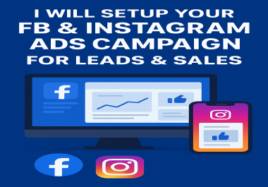 I will Setup Your FB & Instagram Ads Campaign for Leads & Sales