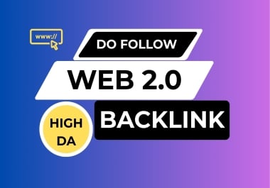 I Will Build 50 Powerful Web 2.0 Dofollow Backlinks for Fast SEO Ranking Improvement