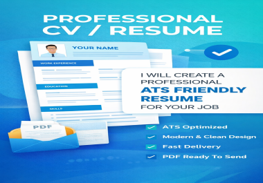 I will create a professional CV or resume for your job