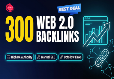 300 High Authority Web 2.0 Dofollow Backlinks Manual White Hat SEO Link Building