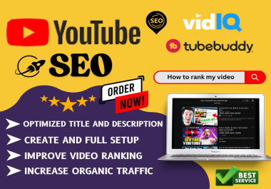 SEO Optimize Your videos Top Rank in Youtube Faster and Quickly for growth