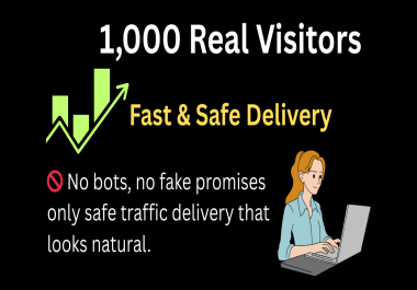 Send 1,000+ Real Website Visitors in 1 Day - Safe & Fast Traffic