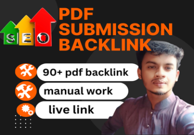I will manualy create 90+ PDF backlinks on 80 to 90 high DA PA PDF submission site 2025 '.