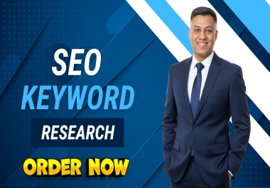 I will advance SEO keyword research with longtail and competitor analysis