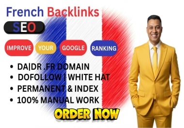 I Will Give High DA DR French Backlinks on. FR Domain For Google Ranking