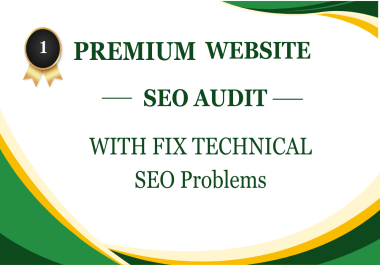 Premium Website SEO Audit with Fix Technical Problems