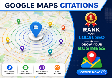 I will manually create 100,000 Google Maps citations for local SEO & Google My Business ranking