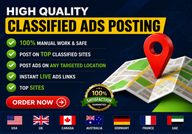 Get 100 Manual Classified Ads Posting Worldwide with Google Indexing for Maximum Exposure