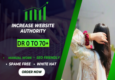 Guranteed Work Increase DR 70+ ahrefs domain rating with in 5-7 days