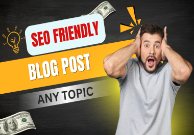 I Will Create 10 SEO Friendly Blog Posts And Articles On Any Topic