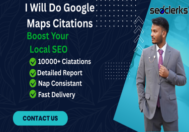 I will do 10000+ Google Maps Citations