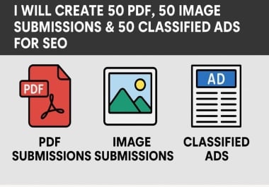 I Will Create 50 PDF,  50 Image Submissions & 50 Classified Ads for SEO