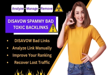 Remove Spammy Toxic Bad Backlinks,  Add Disavow File to Recover Penalty