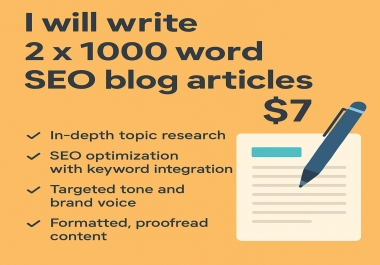 I Will Write 2 x 1000 Word SEO Blog Articles