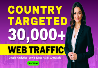 Drive High-Quality,  Country Targetted Web Traffic to Your Website