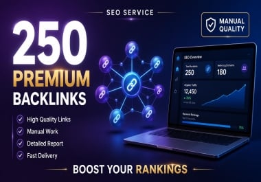 Get 250 Premium Authority SEO Backlinks