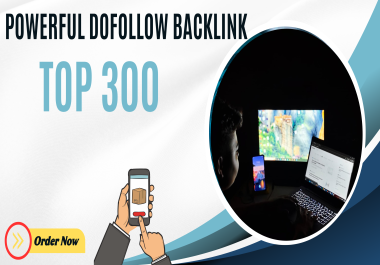 Boost Your Website Ranking with 300 Powerful Backlinks