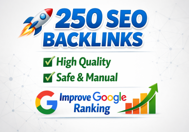 I will build 250 high-quality SEO backlinks for Google ranking