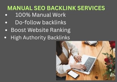 High-Quality Manual SEO Backlinks Services for Better Rankings