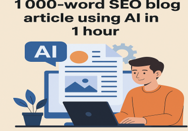 I will write a 1000-word SEO blog article using AI in 1 hour