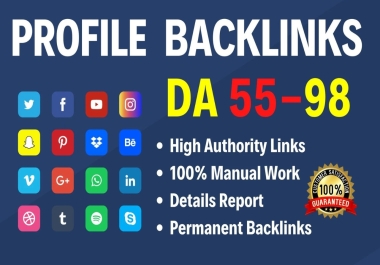 250 High Quality Do-Follow Profile Backlinks to increase Website DA for Google Ranking