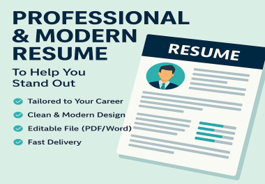 I will design a professional and modern resume