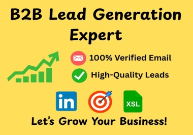I will provide 100 B2B Lead Generation with 100 verified business email