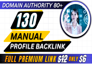 Premium 130+ Profile Backlinks Service,  High Authority Manual SEO Link Building for Ranking