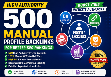 I Will Build 500 High Authority Manual Profile Backlinks for Better SEO Rankings