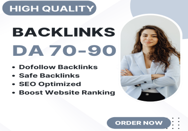High Quality SEO Backlinks DA 70-90 to Increase Website Authority.