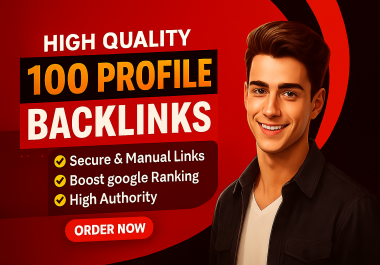 I Will Manually Build 100 High-Quality Profile Backlinks for Google Ranking