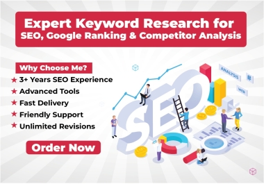 I will Expert keyword research for SEO google Ranking and Competitor analysis
