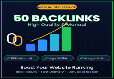 I Will Build 50 backlinks Manual High Quality SEO Backlinks For Website Ranking