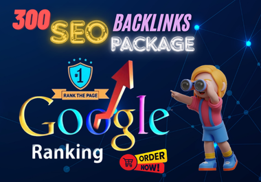 All In One 300 Powerful SEO Backlinks Package to boost your website google ranking